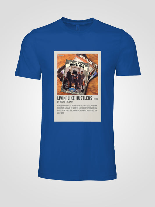 ABOVE THE LAW "Livin' Like Hustlers" 1990 T-shirt