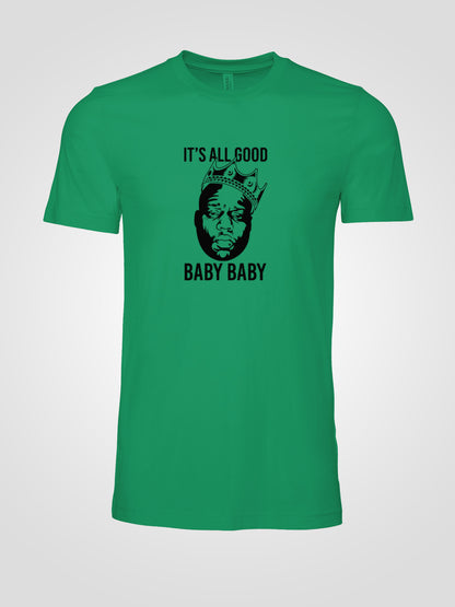 Notorious B.I.G. Its All Good Baby Baby T-shirt